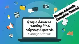 109 Google Adwords Tanning Find Adgroup Keywords in Hindi/Urdu