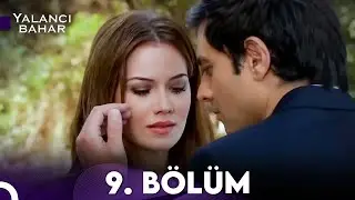Yalancı Bahar 9. Bölüm