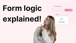 How to use Logic and Variables on your forms!