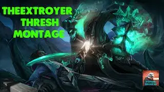 TheExtroyer Thresh Montage League Of Legends