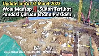 Wow Mantap ‼️ Update Pondasi Garuda Sudah Terlihat Jelas di Lokasi Istana Presiden IKN Nusantara