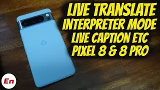 Google Pixel 8 Pro/8/8a : How to Use Live Translate, Live Caption, Interpreter Mode & More!