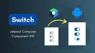 Switch | Jetpack Component #10 | Code-Along