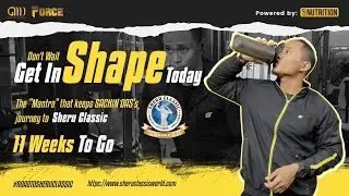 Sachin- 11 weeks out from Sheru Classic Delhi 2022 - GMN FORCE