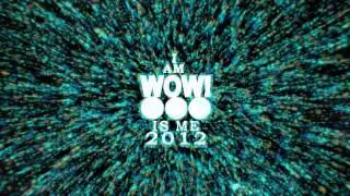 IAM_WOW!_2012.mov