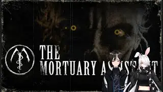 The Mortuary Assistant part 1 di temenin @AriyaJunCh