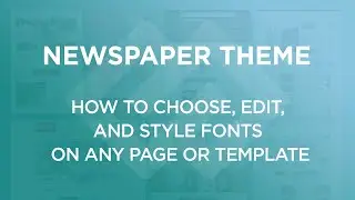 How to Style your Website's Fonts with Newspaper Theme