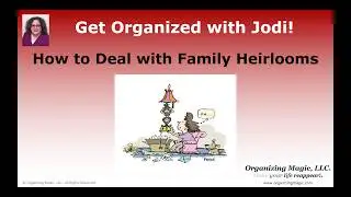 How to Deal with Family Heirlooms