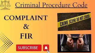Complaint & FIR | Essentials Of Complaint & FIR | Criminal Procedure Code |