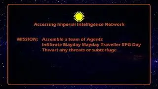 Introduction for Mayday Traveller RPG Day 2022 - A Virtual Traveller Convention Online