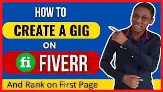 Fiverr Gig -  How to Create a Gig on Fiverr and Get Orders