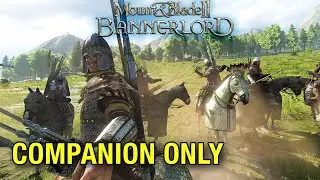 BANNERLORD COMPANIONS ONLY: How To Level Companions
