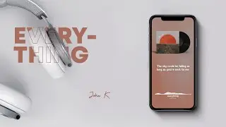 John K - everything (Lyrics)