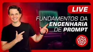 Prompt Engineering na prática | Live #002