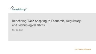 On-demand Webinar: Redefining T&S: Adapting to Economic, Regulatory, and Technological Shifts