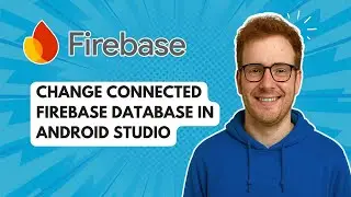 Change Connected Firebase Database in Android Studio [2025 Guide]