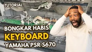 Cara Bongkar Keyboard Yamaha PSR S670 Biar Gampang Ngebersihin Debunya Auto Kayak Baru Lagi#psrs670