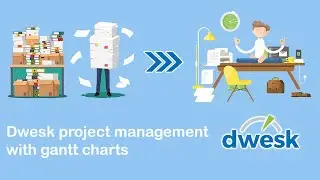 Dwesk project management with Gantt chart