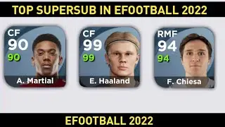 TOP SUPERSUB PLAYER IN EFOOTBALL 2022 || BEST SUPERSUB