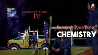 Andra And The Backbone - Chemistry (Official Lyric)