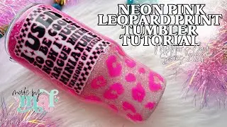 Neon Pink Leopard Print Tumbler Tutorial | Mother's Day Series 2024