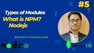 lec-5 || Types of Module & NPM in nodejs 