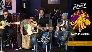 TAMBAY JAM SPECIAL | TYPECAST