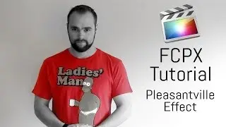 FCPX Tutorial - Pleasantville Effect