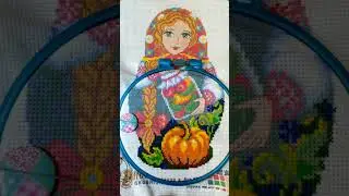 шаг за шагом 2: Искусница "Матрешка хозяюшка", процесс и оформление #вышивкакрестиком #вышивка