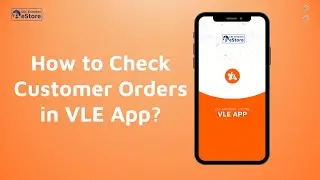 How to check customer orders in VLE App? | English Audio | CSC Grameen eStore
