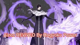 The Resurrection of Aizen Sosuke Thanks to Hogyoku Power | Bleach (English Sub)