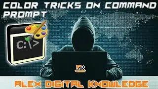 Color Tricks On Command Prompt #1 || Alex Digital Knowledge