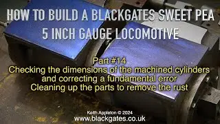 A BLACKGATES SWEET PEA LOCOMOTIVE BUILD - PART #14