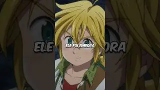 Olha como o meliodas brinca com ousadia diante do perigo...