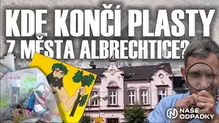6. díl | Kde končí plasty z Města Albrechtice? | NAŠE ODPADKY