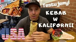 Jak wygląda Döner Kebab w Kalifornii??