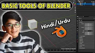 Interface and Basic Tools of Blender | Blender Urdu Hindi tutorial