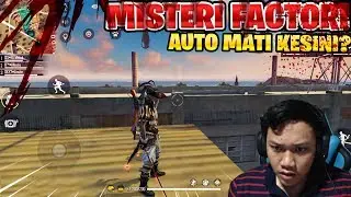 ANEH! MISTERI ATAP FACTORY LANGSUNG TERELIMINASI! JANGAN KESINI! - Garena Free Fire