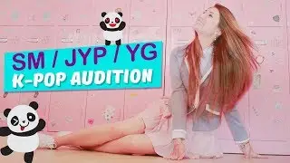 K-POP AUDITION | SM, Big Hit, JYP, YG Entertainment