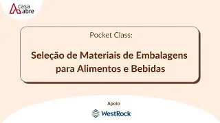 Aula aberta Curso Seleção de Materiais para Embalagens de Alimentos e Bebidas