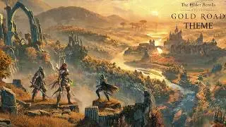 ESO GOLD ROAD - NEW Music OST! (Main Menu Song) Elder Scrolls Online Soundtrack