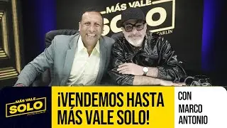 ¡Vendemos hasta Más Vale solo! con Marco Antonio 🎙️