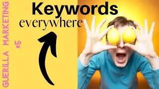 Guerilla Marketing #5 - Keywords Everywhere