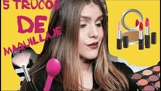 5 TRUCOS DE MAQUILLAJE  !!! TE SORPRENDERAS