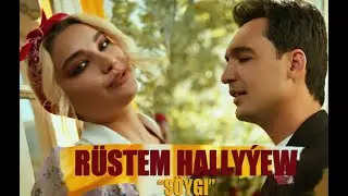 Rustem Hallyyew - soygi (official video)