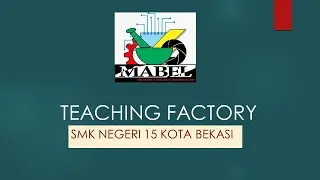 Introducing Mabel Teaching Factory