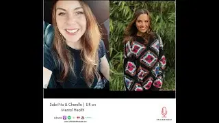 SabriNa & Cherelle | LIR on Mental Health