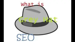 What is Exactly is Grey Hat SEO