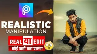 Picsart Mobile Realistic Manipulation Editing Tutorial - Step By Step In Hindi - sumit dubey editing