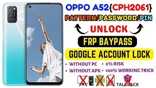 OPPO A52 (CPH2061) PATTERN/PASSWORD/PIN UNLOCK WITHOUT PC/APK|| FRP BAYPASS, GOOGLE ACCOUNT UNLOCK